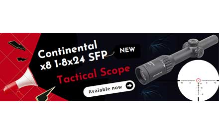 【Weekly】New Stock Available! Continental 8x 1-8x24 SFP Tactical Scope ED!